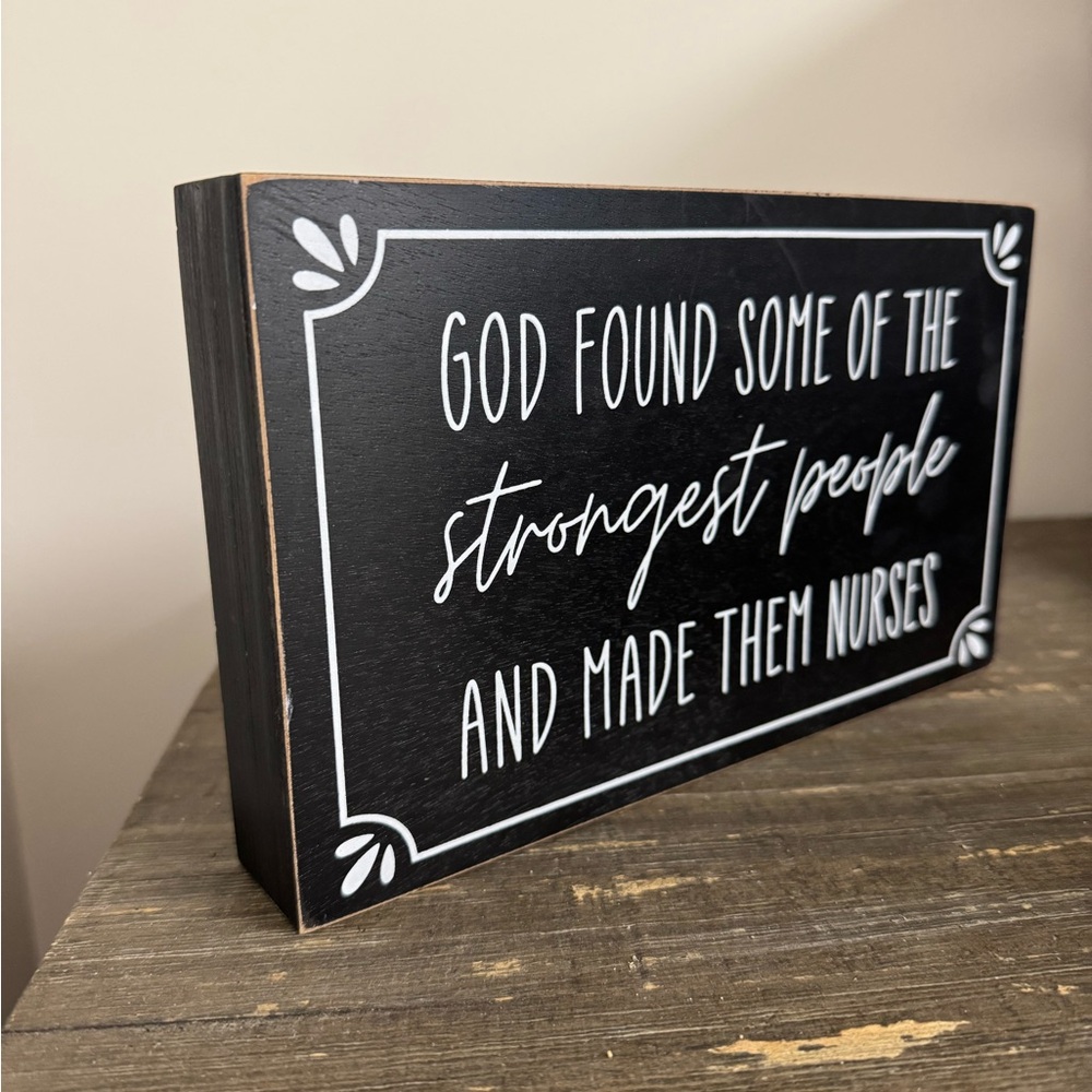 Nurse Inspirational Black and White Wall Sign